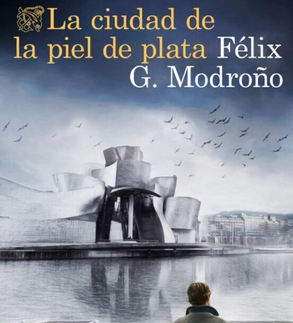 "La Ciudad de la Piel de Plata" de Félix G. Modroño