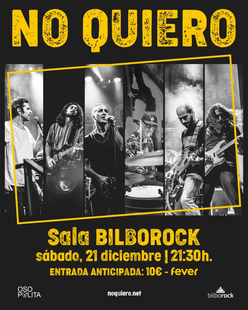Este año NO QUIERO se volverá a subir al escenario de la Sala Bilborock. Será el 21 de diciembre